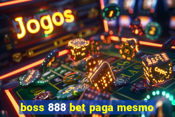 boss 888 bet paga mesmo